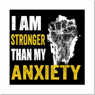 I am stronger than my anxiety mental health Posters and Art